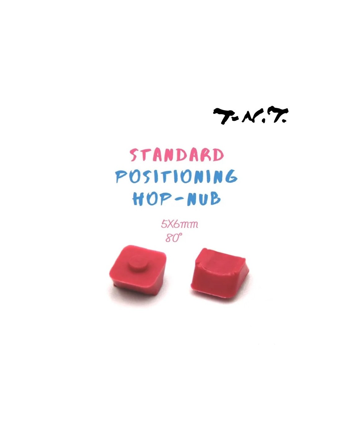 TNT Positioning NUB (STD / 5*6mm) - 80 Grader