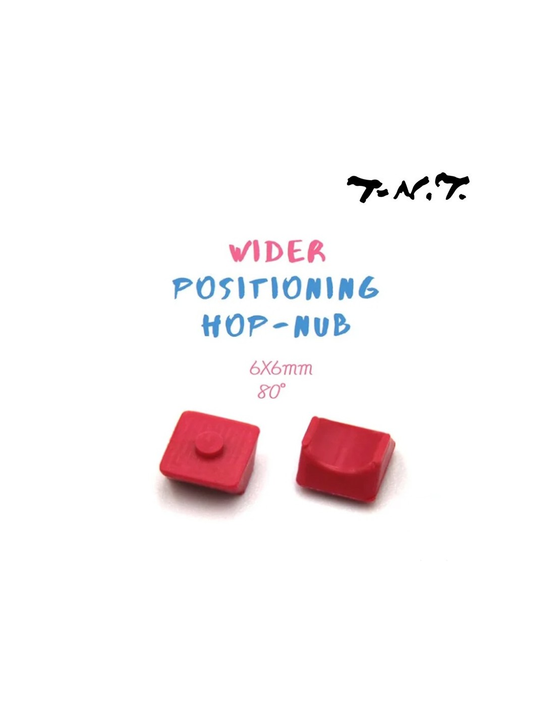 TNT Positioning NUB (STD / 6*6mm) - 80 Grader